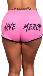 Have Mercy Pink Shorts