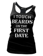 I Touch Beards Tank Top
