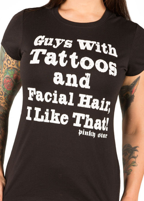 Guys With Tattoos And Facial Hair, I Like That Tee