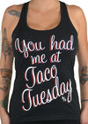 You Had Me Taco Tuesday Racerback Tank Top