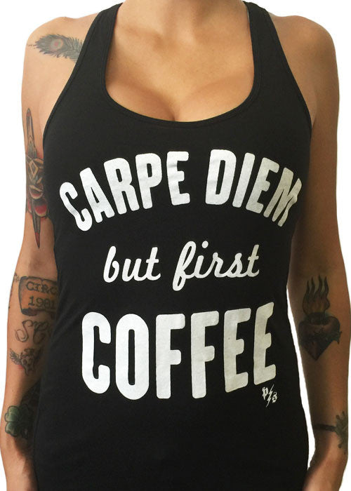 Carpe Diem But Coffee First Tank Top