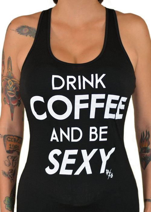 Drink Coffe And Be Sexy Tank