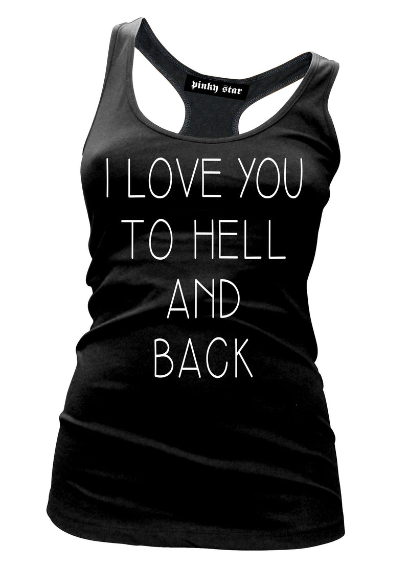 I Love You To Hell And Back Tank Top