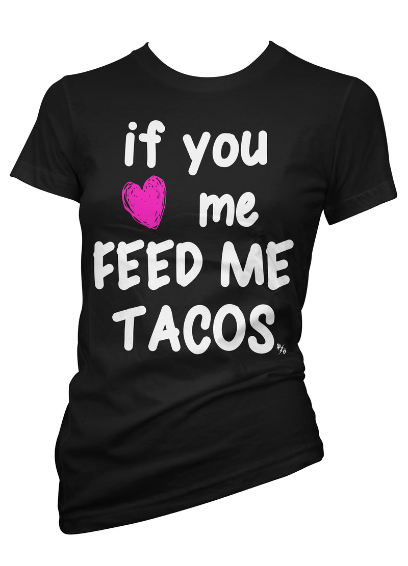 if you love me feed me tacos - pinky star